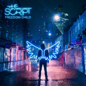 收聽The Script的Freedom Child (Explicit)歌詞歌曲