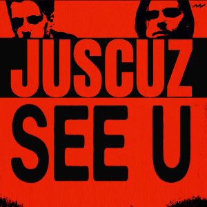 ดาวน์โหลดและฟังเพลง See U พร้อมเนื้อเพลงจาก JUSCUZ