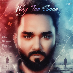 Dengarkan Way Too Soon lagu dari Hassrat dengan lirik