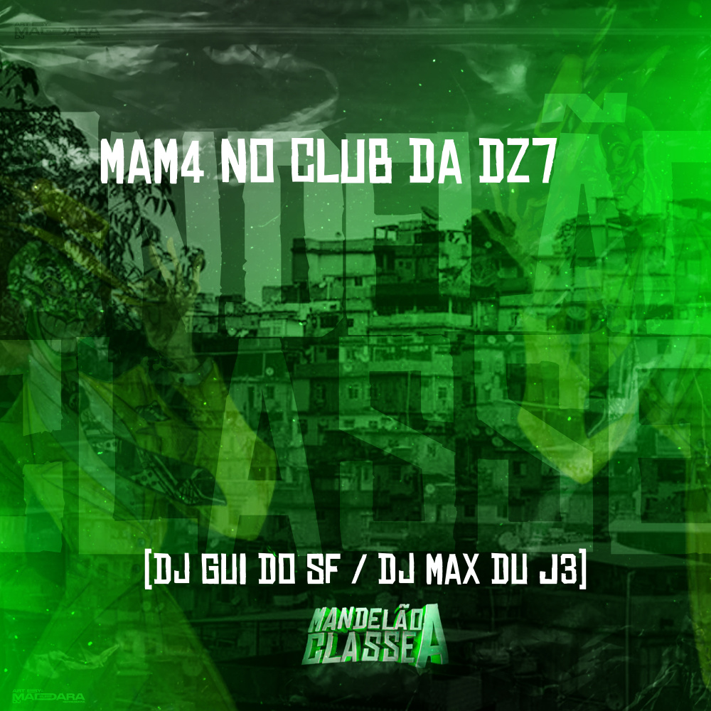 Mam4 no Club da Dz7
