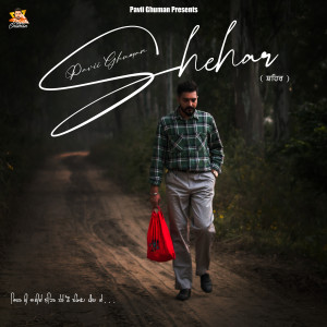 Listen to Shehar song with lyrics from Pavii Ghuman