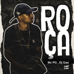 Mc PG的專輯Roça (Explicit)