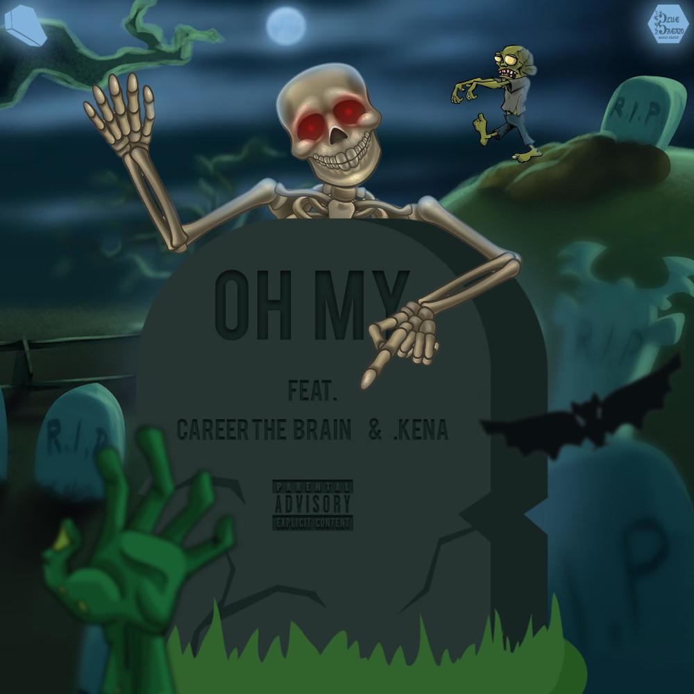 Oh My (feat. .Kena) (Explicit)