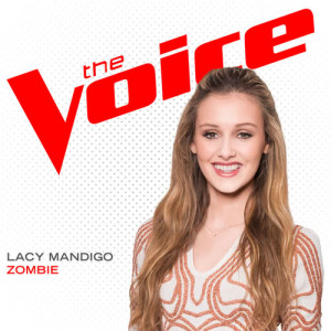 ดาวน์โหลดและฟังเพลง Zombie (The Voice Performance) พร้อมเนื้อเพลงจาก Lacy Mandigo