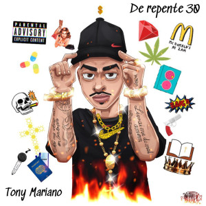 อัลบัม De Repente 30 (Explicit) ศิลปิน Tony Mariano
