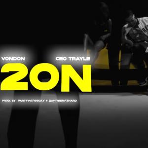Album 2 On (feat. CEO Trayle) (Explicit) oleh VonDon