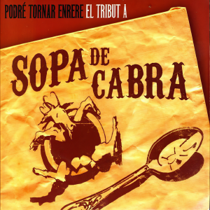 Album Podré Tornar Enrere. El Tribut a Sopa de Cabra from 