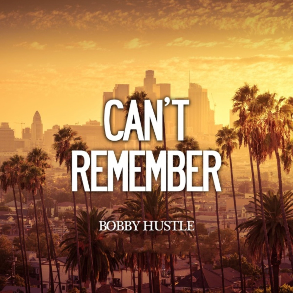 Can't Remember (Explicit)