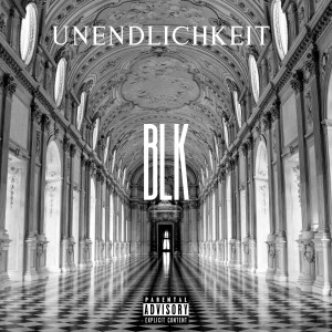 Album Unendlichkeit (Explicit) from BLK