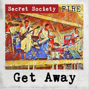 收聽Secret Society的Get Away歌詞歌曲