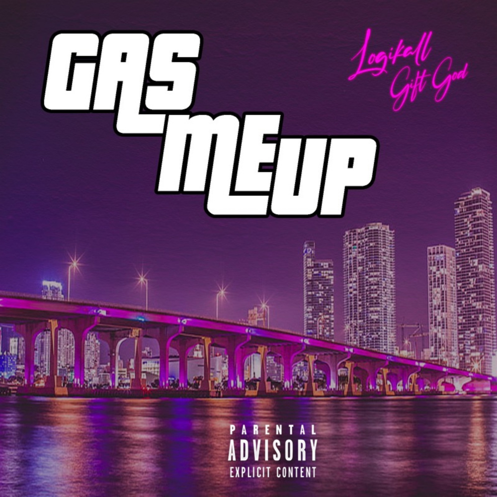 Gas Me Up (Explicit)