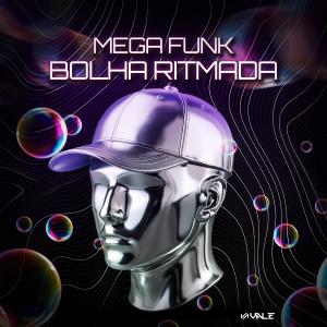 Dj Vale的專輯MEGA FUNK BOLHA RITMADA (Explicit)