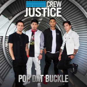 Justice Crew的專輯Pop Dat Buckle