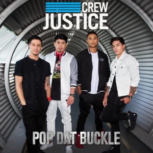 收聽Justice Crew的Pop Dat Buckle歌詞歌曲