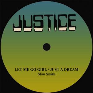 ดาวน์โหลดและฟังเพลง Let Me Go Girl พร้อมเนื้อเพลงจาก Slim Smith
