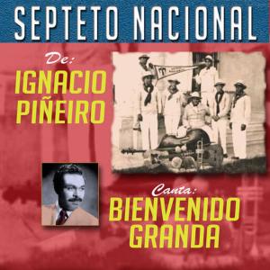 Septeto Nacional De Ignacio Pineiro