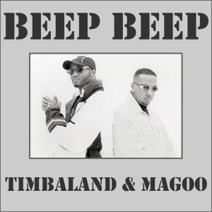 Album Beep Beep from Timbaland & Magoo
