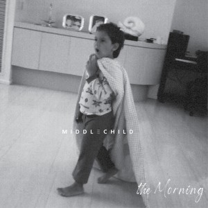 Middle Child的專輯The Morning