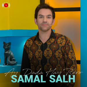 Album Ay Dada Hay Roro oleh Samal Salh