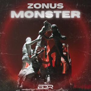 ดาวน์โหลดและฟังเพลง Monster พร้อมเนื้อเพลงจาก Zonus