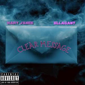 Mary Janee的專輯Clear Message (feat. Ellagant)