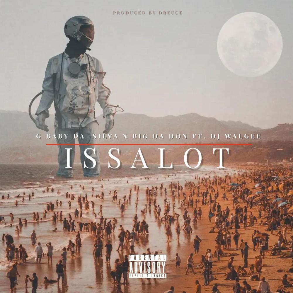 Issalot (feat. Big Da Don, Dj Walgee & Dreuce|Explicit)