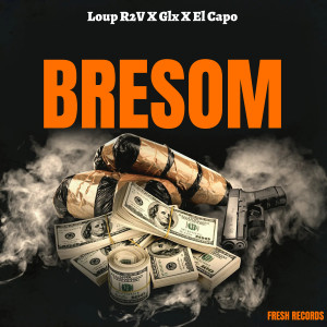 Album Bresom (Explicit) from Loup R2V