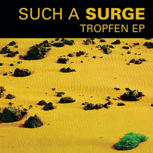 Such a Surge的專輯Tropfen EP (Special Edition)
