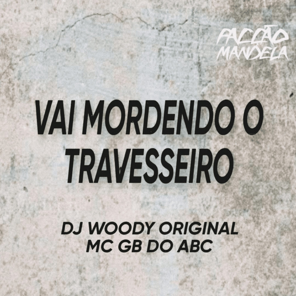 Vai Mordendo o Travesseiro (Explicit)