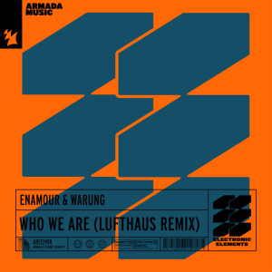 Album Who We Are (Lufthaus Remix) oleh Enamour