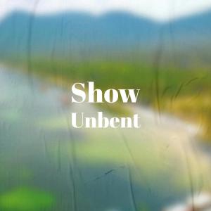 Various Artists的專輯Show Unbent