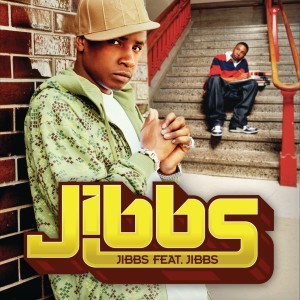 Jibbs的專輯Jibbs feat. Jibbs