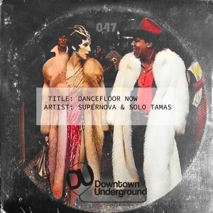 Dengarkan lagu Dancefloor Now (Extended Club) nyanyian Supernova dengan lirik