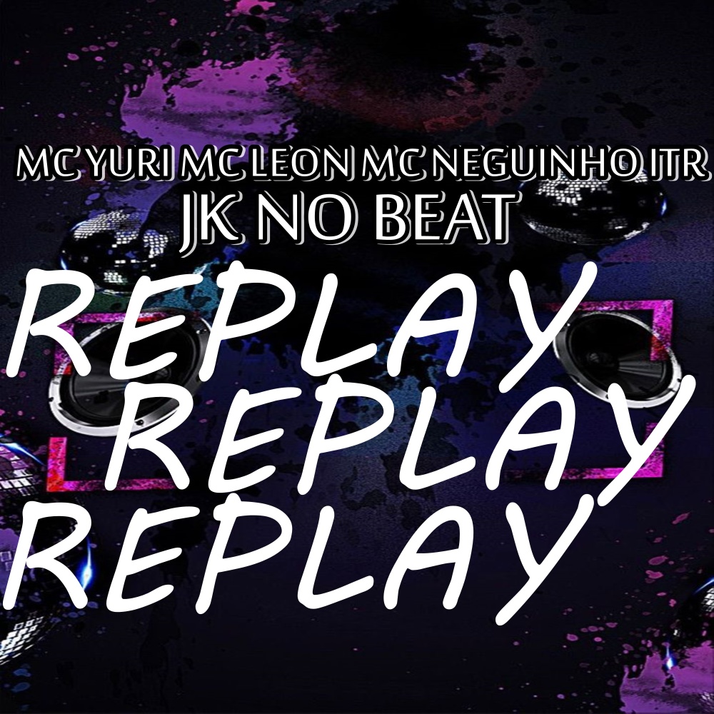 Replay
