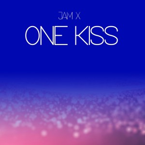 Album One Kiss from Jam X