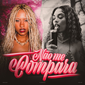 Album Não Me Compara (Explicit) from 