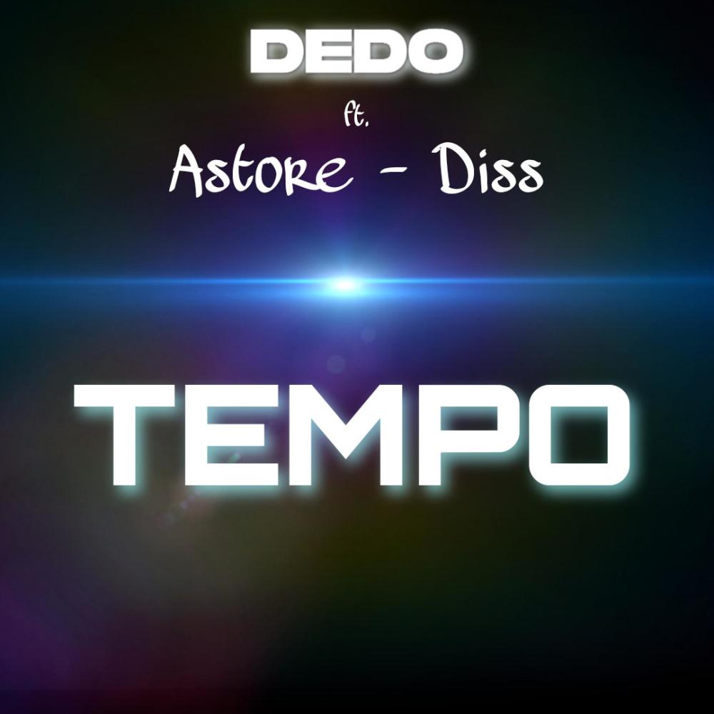 Tempo (feat. Astore & Diss) (Explicit)