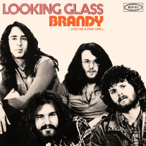 อัลบัม Brandy (You're a Fine Girl) (Single Version) ศิลปิน Looking Glass