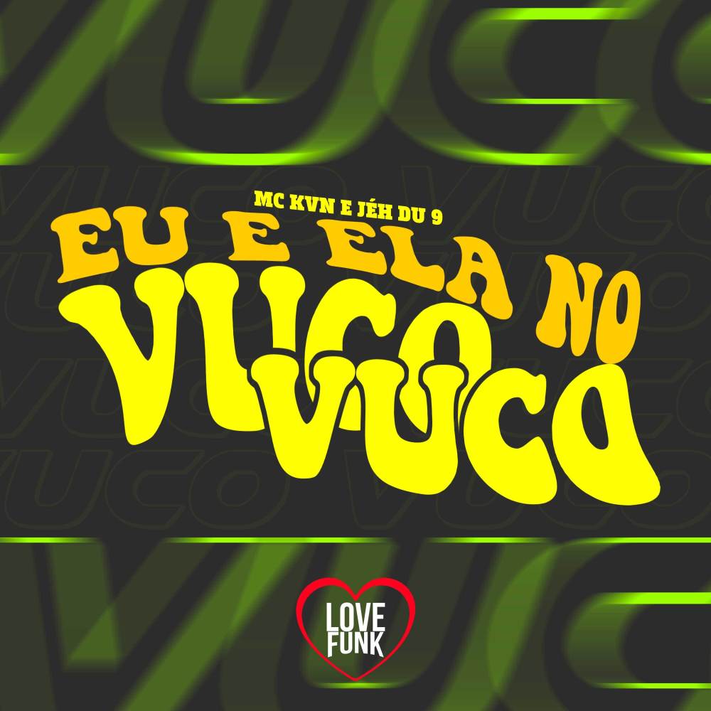 Eu e Ela no Vuco Vuco