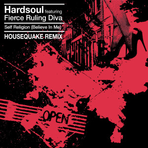 Album Self Religion (Believe In Me) (Housequake Remix) from Hardsoul