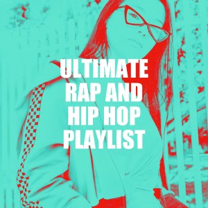 Album Ultimate Rap and Hip Hop Playlist from Various Artists