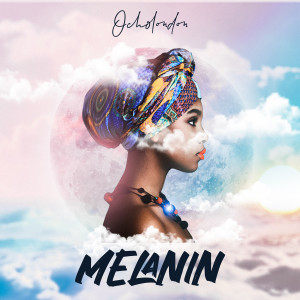 ดาวน์โหลดและฟังเพลง Melanin พร้อมเนื้อเพลงจาก Ocho London