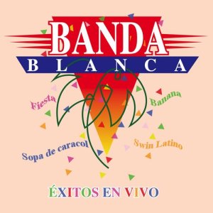 收聽Banda Blanca的Banana歌詞歌曲