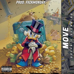 ดาวน์โหลดและฟังเพลง Move (Explicit) พร้อมเนื้อเพลงจาก Dreyh