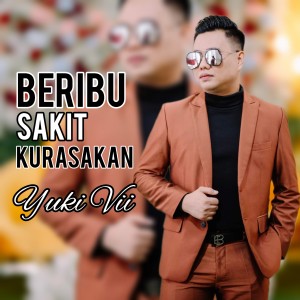 Album Beribu Sakit Kurasakan from Yuki Vii