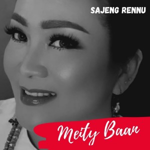 Dengarkan Sajeng Rennu lagu dari Meity Baan dengan lirik