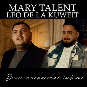 MARY TALENT的專輯Daca nu ne mai iubim