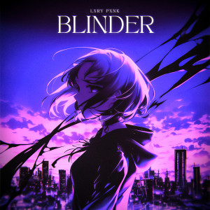 Blinder dari LXRY PXNK