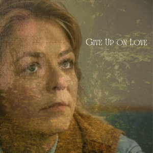Album Give up on Love (Explicit) from Sam Brown