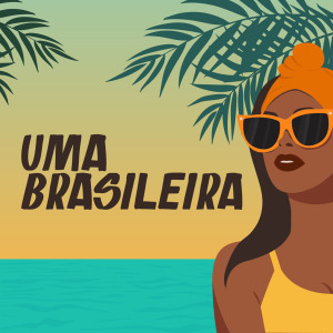 อัลบัม Uma Brasileira ศิลปิน Bahiano